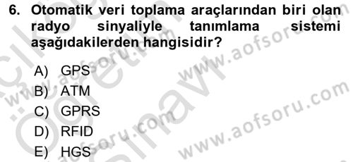 İşletme Bilgi Sistemleri Dersi 2025 - 2026 Yılı Yaz Okulu Sınav Soruları 6. Soru