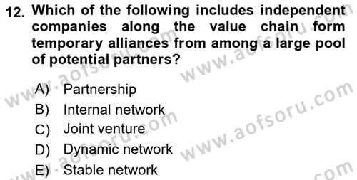 Organization Theory and Design Dersi 2021 - 2022 Yılı Yaz Okulu Sınav Soruları 12. Soru