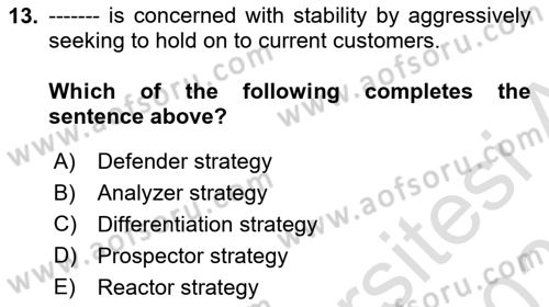 Organization Theory and Design Dersi 2022 - 2023 Yılı Yaz Okulu Sınav Soruları 13. Soru