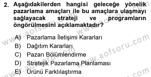 Pazarlamaya Giriş Dersi 2020 - 2021 Yılı Yaz Okulu Sınav Soruları 2. Soru