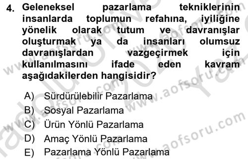 Pazarlamaya Giriş Dersi 2020 - 2021 Yılı Yaz Okulu Sınav Soruları 4. Soru