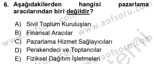 Pazarlamaya Giriş Dersi 2020 - 2021 Yılı Yaz Okulu Sınav Soruları 6. Soru