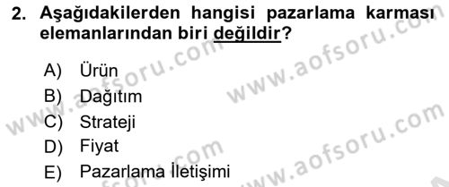 Pazarlamaya Giriş Dersi 2021 - 2022 Yılı (Vize) Ara Sınavı 2. Soru