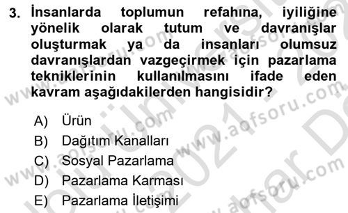 Pazarlamaya Giriş Dersi 2021 - 2022 Yılı (Vize) Ara Sınavı 3. Soru