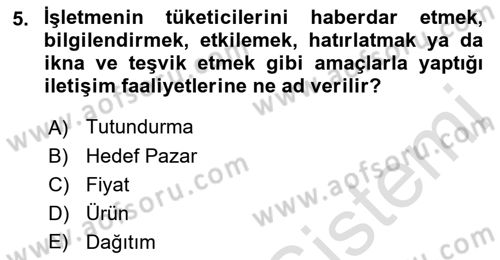 Pazarlamaya Giriş Dersi 2021 - 2022 Yılı (Vize) Ara Sınavı 5. Soru