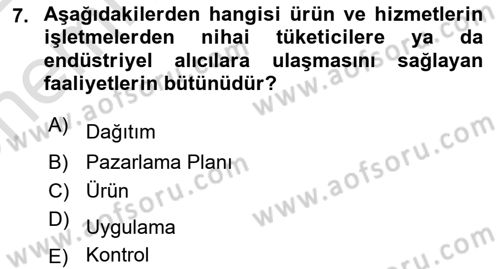 Pazarlamaya Giriş Dersi 2021 - 2022 Yılı (Vize) Ara Sınavı 7. Soru