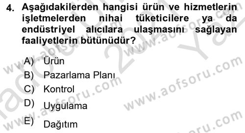 Pazarlamaya Giriş Dersi 2021 - 2022 Yılı Yaz Okulu Sınav Soruları 4. Soru