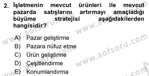Pazarlamaya Giriş Dersi 2022 - 2023 Yılı Yaz Okulu Sınav Soruları 2. Soru