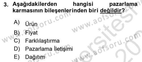 Pazarlamaya Giriş Dersi 2023 - 2024 Yılı (Vize) Ara Sınav Soruları 3. Soru