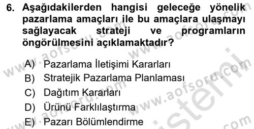 Pazarlamaya Giriş Dersi 2023 - 2024 Yılı (Vize) Ara Sınavı 6. Soru