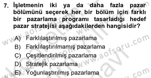 Pazarlamaya Giriş Dersi 2023 - 2024 Yılı (Vize) Ara Sınavı 7. Soru