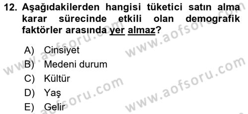 Pazarlamaya Giriş Dersi 2023 - 2024 Yılı (Final) Dönem Sonu Sınav Soruları 12. Soru