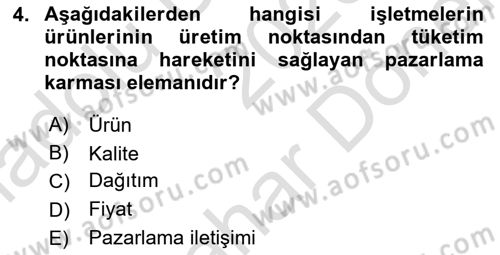 Pazarlamaya Giriş Dersi 2023 - 2024 Yılı (Final) Dönem Sonu Sınav Soruları 4. Soru