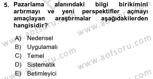 Pazarlamaya Giriş Dersi 2023 - 2024 Yılı (Final) Dönem Sonu Sınav Soruları 5. Soru