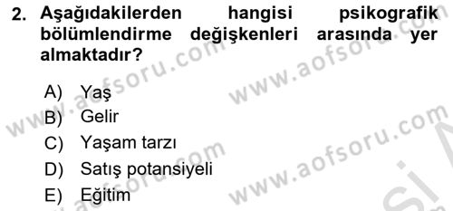 Pazarlamaya Giriş Dersi 2024 - 2025 Yılı (Vize) Ara Sınav Soruları 2. Soru