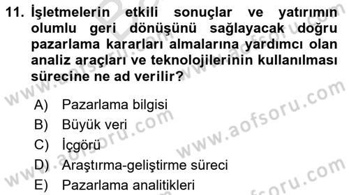 Pazarlamaya Giriş Dersi 2024 - 2025 Yılı (Final) Dönem Sonu Sınav Soruları 11. Soru