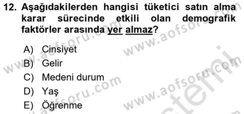 Pazarlamaya Giriş Dersi 2024 - 2025 Yılı (Final) Dönem Sonu Sınav Soruları 12. Soru