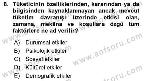 Pazarlamaya Giriş Dersi 2024 - 2025 Yılı (Final) Dönem Sonu Sınav Soruları 8. Soru