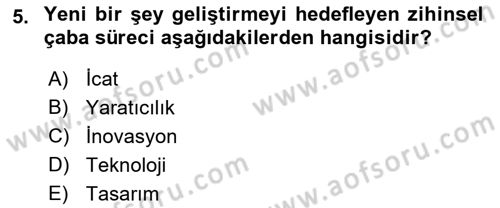 Teknoloji, İnnovasyon Ve Girişimcilik Dersi 2021 - 2022 Yılı Yaz Okulu Sınav Soruları 5. Soru
