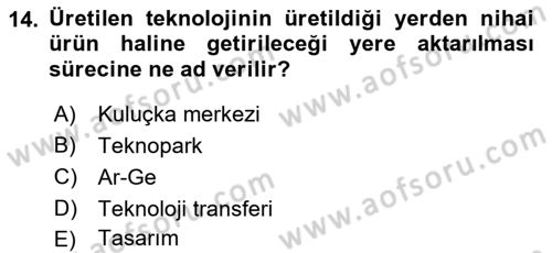Teknoloji,İnnovasyon Ve Girişimcilik Dersi 2021 - 2022 Yılı (Final) Dönem Sonu Sınav Soruları 14. Soru