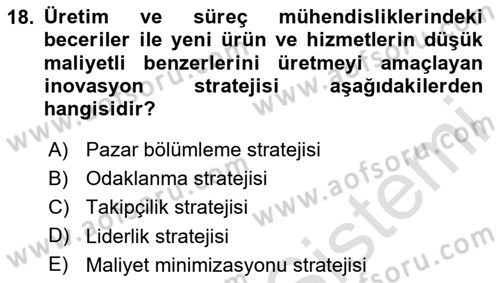 Teknoloji,İnnovasyon Ve Girişimcilik Dersi Ara Sınavı Deneme Sınav Soruları 18. Soru
