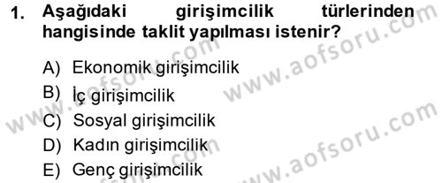 Girişimcilik ve İş Kurma Dersi 2014 - 2015 Yılı (Vize) Ara Sınavı 1. Soru