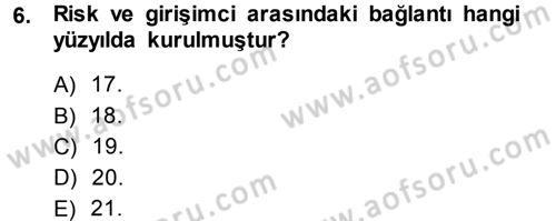 Girişimcilik ve İş Kurma Dersi 2014 - 2015 Yılı (Vize) Ara Sınavı 6. Soru