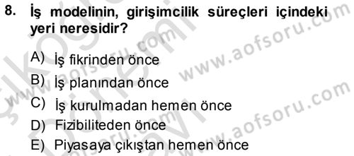 Girişimcilik ve İş Kurma Dersi 2014 - 2015 Yılı Tek Ders Sınav Soruları 8. Soru