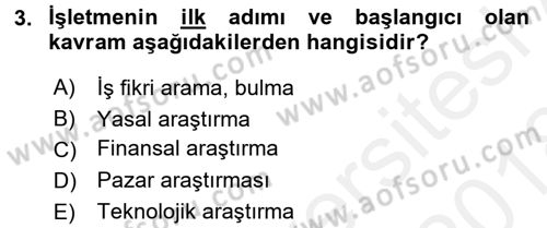 Girişimcilik ve İş Kurma Dersi 2017 - 2018 Yılı (Final) Dönem Sonu Sınavı 3. Soru