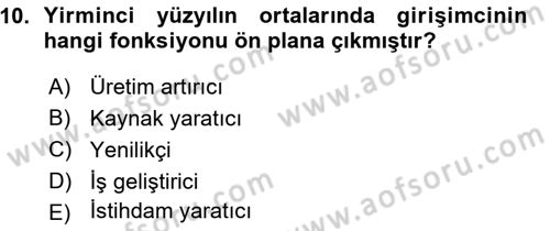 Girişimcilik ve İş Kurma -x Dersi 2015 - 2016 Yılı (Vize) Ara Sınav Soruları 10. Soru