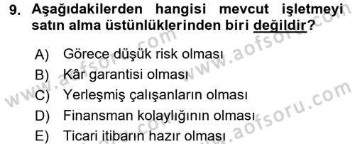 Girişimcilik ve İş Kurma -x Dersi 2015 - 2016 Yılı (Final) Dönem Sonu Sınav Soruları 9. Soru