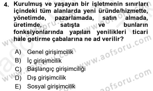 Girişimcilik ve İş Kurma -x Dersi 2015 - 2016 Yılı Tek Ders Sınav Soruları 4. Soru