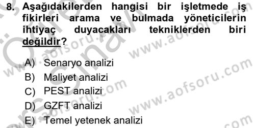 Girişimcilik ve İş Kurma -x Dersi 2016 - 2017 Yılı 3 Ders Sınav Soruları 8. Soru