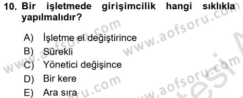 Girişimcilik ve İş Kurma -x Dersi 2016 - 2017 Yılı (Vize) Ara Sınav Soruları 10. Soru