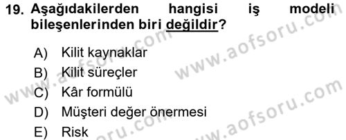 Girişimcilik ve İş Kurma -x Dersi 2016 - 2017 Yılı (Vize) Ara Sınav Soruları 19. Soru
