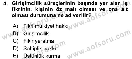 Girişimcilik ve İş Kurma -x Dersi 2016 - 2017 Yılı (Vize) Ara Sınav Soruları 4. Soru
