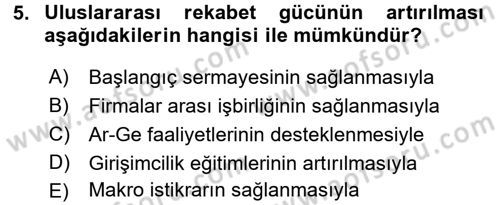 Girişimcilik ve İş Kurma -x Dersi 2016 - 2017 Yılı (Final) Dönem Sonu Sınav Soruları 5. Soru
