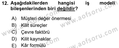 Girişimcilik ve İş Kurma -x Dersi 2017 - 2018 Yılı 3 Ders Sınav Soruları 12. Soru