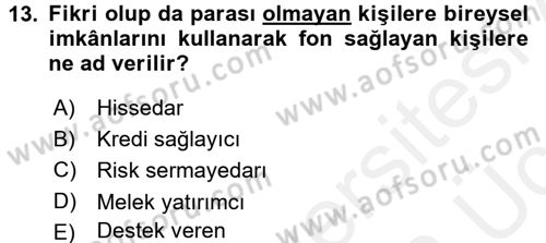 Girişimcilik ve İş Kurma -x Dersi 2017 - 2018 Yılı 3 Ders Sınav Soruları 13. Soru