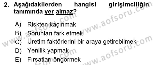 Girişimcilik ve İş Kurma -x Dersi 2018 - 2019 Yılı Yaz Okulu Sınav Soruları 2. Soru