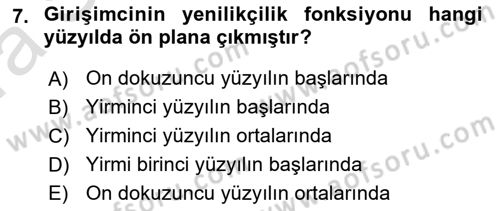 Girişimcilik ve İş Kurma -x Dersi 2019 - 2020 Yılı (Vize) Ara Sınav Soruları 7. Soru
