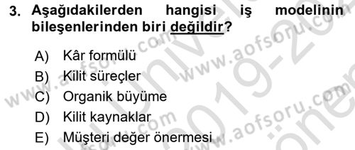 Girişimcilik ve İş Kurma -x Dersi 2019 - 2020 Yılı (Final) Dönem Sonu Sınav Soruları 3. Soru