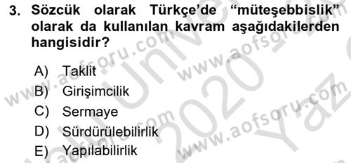 Girişimcilik ve İş Kurma -x Dersi 2020 - 2021 Yılı Yaz Okulu Sınav Soruları 3. Soru
