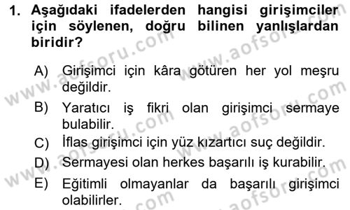 Girişimcilik ve İş Kurma -x Dersi 2021 - 2022 Yılı (Vize) Ara Sınav Soruları 1. Soru