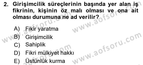 Girişimcilik ve İş Kurma -x Dersi 2021 - 2022 Yılı (Vize) Ara Sınav Soruları 2. Soru