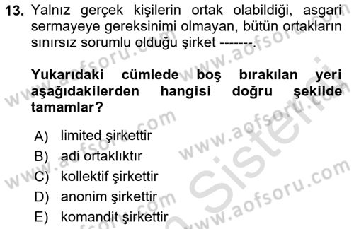 Girişimcilik ve İş Kurma -x Dersi 2021 - 2022 Yılı (Final) Dönem Sonu Sınav Soruları 13. Soru