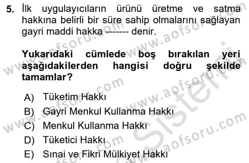Girişimcilik ve İş Kurma -x Dersi 2021 - 2022 Yılı (Final) Dönem Sonu Sınav Soruları 5. Soru
