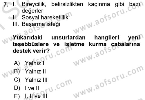 Girişimcilik ve İş Kurma -x Dersi 2021 - 2022 Yılı (Final) Dönem Sonu Sınav Soruları 7. Soru