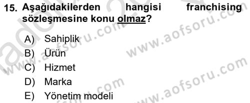 Girişimcilik ve İş Kurma -x Dersi 2021 - 2022 Yılı Yaz Okulu Sınav Soruları 15. Soru