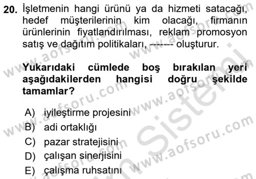 Girişimcilik ve İş Kurma -x Dersi 2022 - 2023 Yılı (Final) Dönem Sonu Sınav Soruları 20. Soru